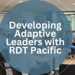 Leaders at RDT Pacific are developing adaptive leadership skills with the Insights Discovery® framework—building self-awareness and the ability to lead with impact.